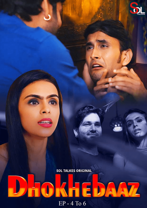 Dhokhebaaz 2024 Soltalkies Epi 4-6 Hindi Web Series 720p HDRip Download
