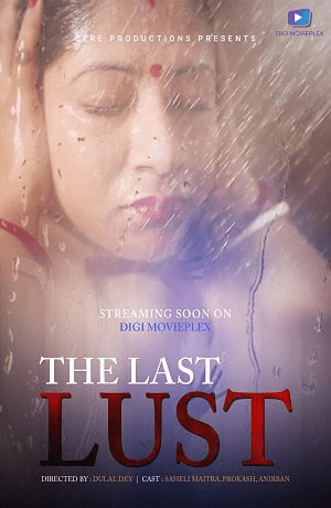 The Last Lust 2024 DigimoviePlex Bengali Short Film 720p HDRip 190MB Download