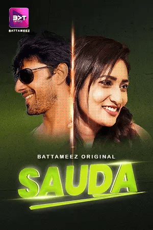 Sauda 2024 Battameez Epi 1-3 Hindi Web Series 720p HDRip Download