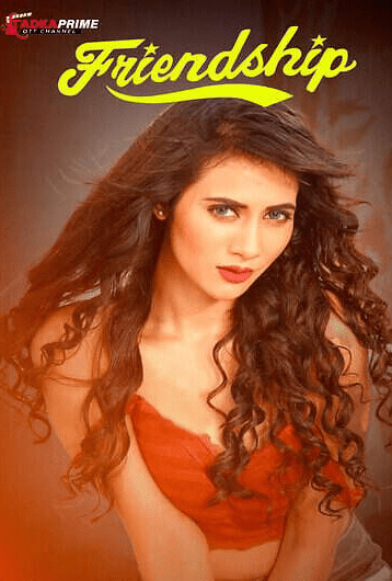Friendship (2024) S01 Episode 01 Tadkaprime Hindi Hot Web Series 720p HDRip Download