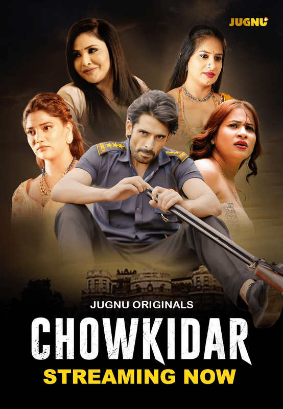 Chowkidaar 2024 Jugnu S01 Part 1 Hindi Web Series 1080p | 720p HDRip Download