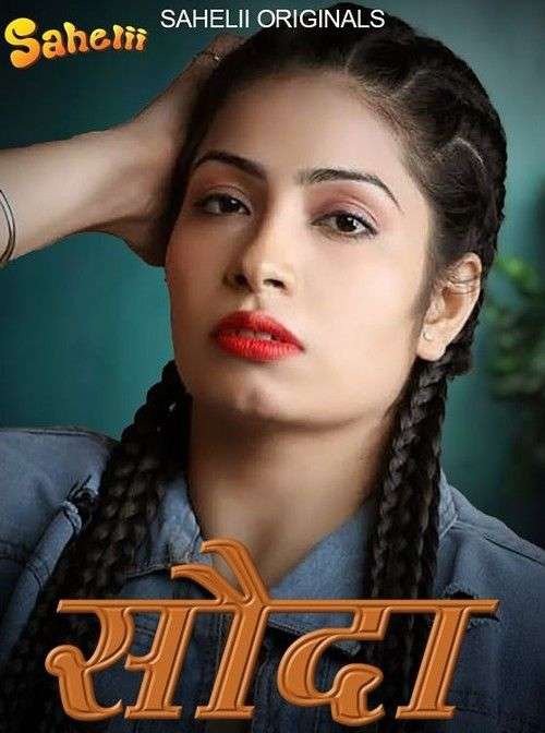Sauda (2024) Season 1 Part 1 Hindi Sahelii Web Series 720p HDRip Download