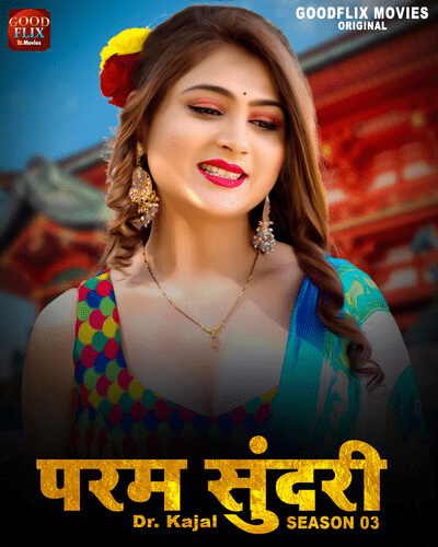 Dr. Kajal 2024 GoodFlixMovies S03 E03-04 Hindi Web Series 720p HDRip Download
