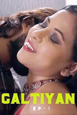 Galtiyan 2024 S01E01TE06 HalKut Original Hindi Web Series 720p HDRip 550MB Download