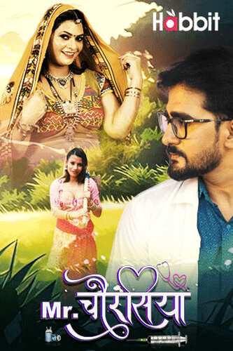 Mr. Chourasiya 2024 HabbitMovies S02 Part 4 Hindi Web Series 1080p | 720p HDRip Download