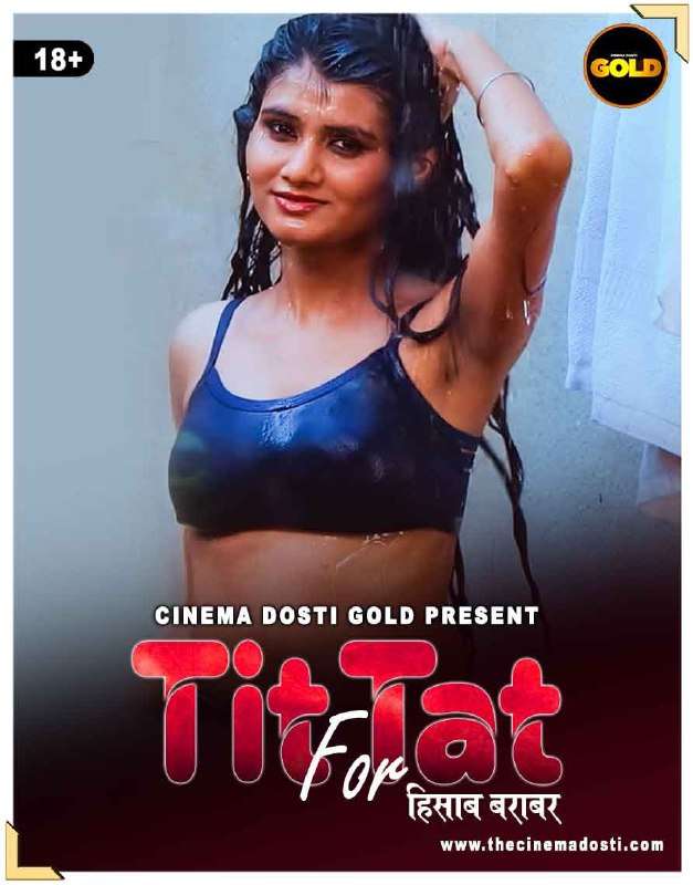 Tit Fot Tat 2024 CinemaDosti Originals Hindi Short Film 720p HDRip 150MB Download