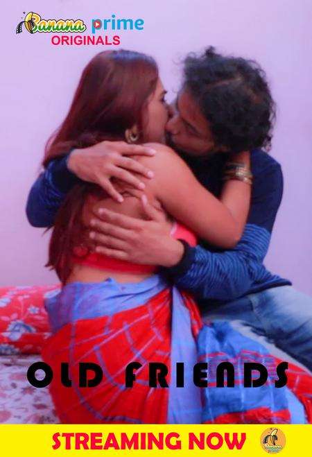 Old Friends 2024 BananaPrime Originals Hindi Short Film 720p HDRip 150MB Download