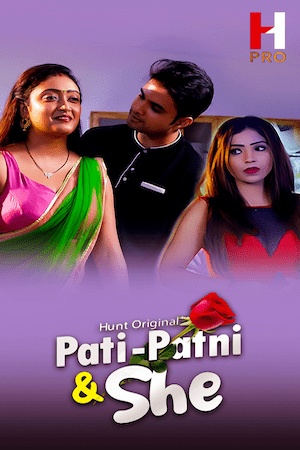Pati Patni and She Part 01 2024 HuntCinema S01 Hindi Web Series 720p HDRip 400MB