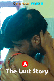 The Lust Story 2024 HorsePrime Short Film 720p HDRip Download 1filmy4wap
