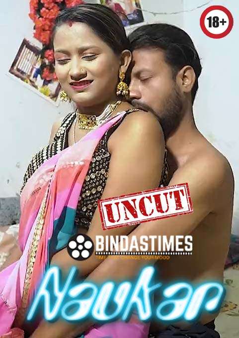 Naukar (2024) UNCUT Hindi BindasTime Short Film 140MB HDRip 720p 1filmy4wap