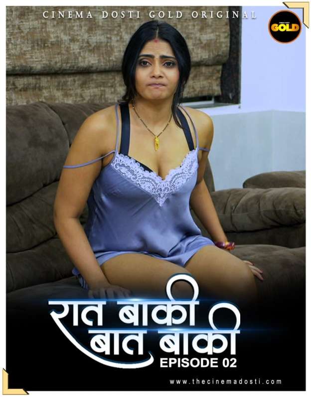 Raat Baaki Baat Baaki 2024 S01EP02 GoldFlix Originals Hindi Web Series 720p HDRip 1filmy4wap
