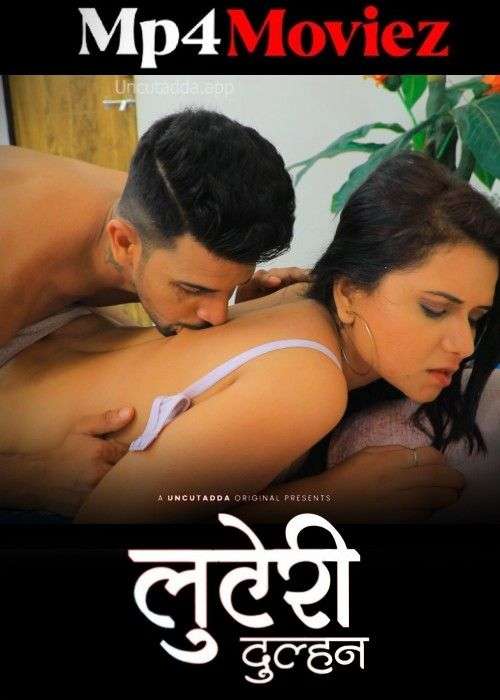 Luteri Dulhan UncutAdda S01E04 Hindi Web Series 720p HDRip 1filmy4wap