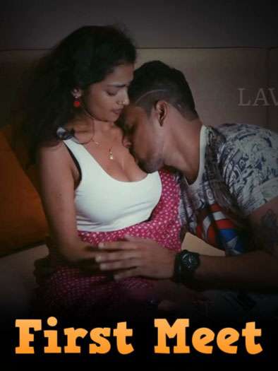 First Meet (2024) LavaOTT Hindi S01E02 Hot Short Film HDRip 1filmy4wap