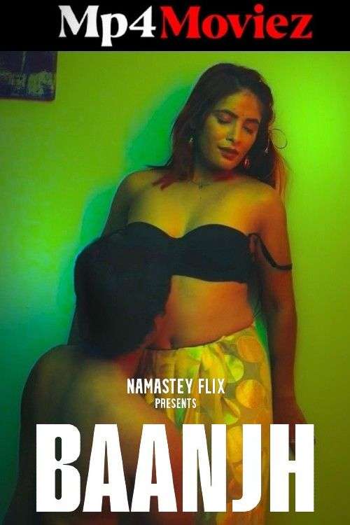 Baanjh 2024 Namasteyflix S01E01 Hindi Web Series 720p 1filmy4wap