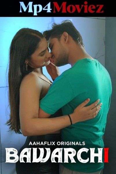 Bawarchi 2024 AahaFlix Hindi S01 Web Series 720p HDRip 1filmy4wap