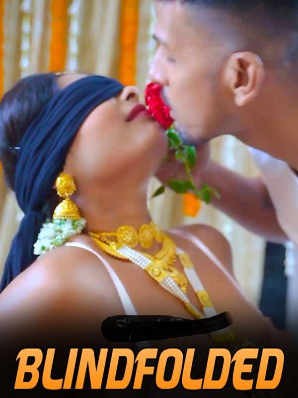 Blindfolded (2024) UNRATED Hindi Short Film 720p HDRip 1filmy4wap