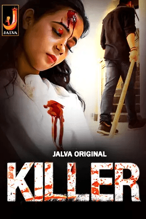 Killer 2024 Jalva S01 Hindi Web Series 1080p | 720p HDRip 1filmy4wap