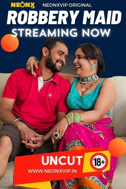 Robbery Maid 2024 NeonX Hindi Short Film 1filmy4wap