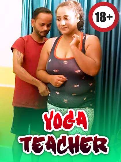 Yoga Teacher (2024) Hindi Uncut Hot Short Film 1filmy4wap