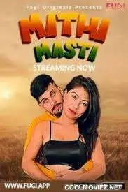 Mithi Masti 2024 Fugi Uncut Hindi Short Film 1filmy4wap