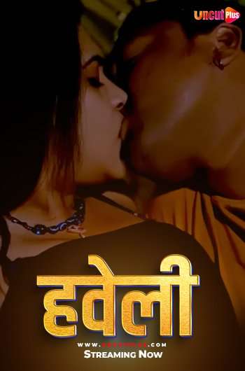 Haveli S01E01 Hindi Uncut UncutPlus Web Series 1080p | 720p HDRip 1filmy4wap