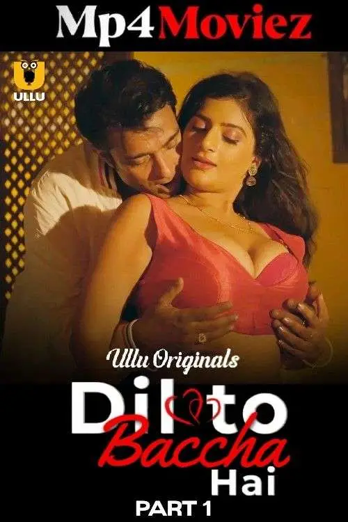 Dil To Baccha Hai Part 01 2024 Ullu Web Series 1080p | 720p | 480p HDRip 1filmy4wap