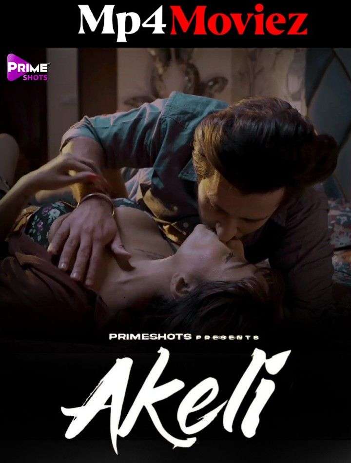 Akeli 2024 PrimeShots S01E04 Hindi Web Series 720p HDRip 1filmy4wap