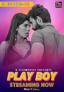 Play Boy 2024 Fliz S01E02 Hindi Web Series 720p HDRip 1filmy4wap