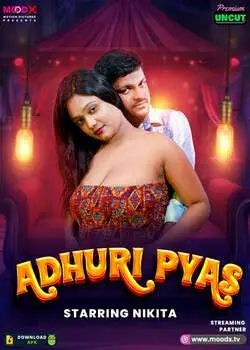 Adhuri Pyaas 2025 MoodX S01E01 Web Series 1080p | 720p HDRip 1filmy4wap