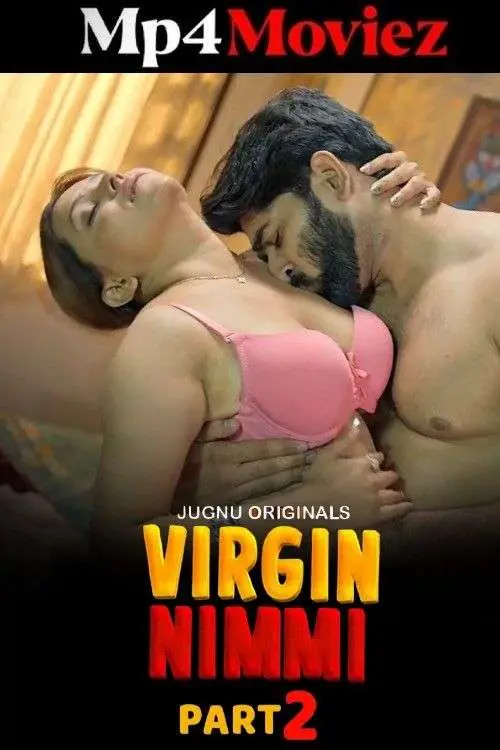 Virgin Nimmi 2025 Jugnu S02E04T05 Hindi Web Series 1080p | 720p | 480p HDRip 1filmy4wap