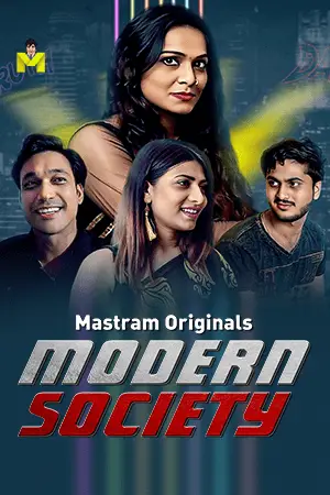 Mordern Society 2025 MasTram Hindi Short Film 1080p | 720p HDRip 1filmy4wap