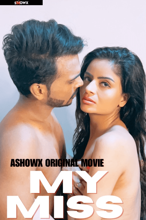 My Miss 2025 Showx Hindi Short Film 720p HDRip 1filmy4wap