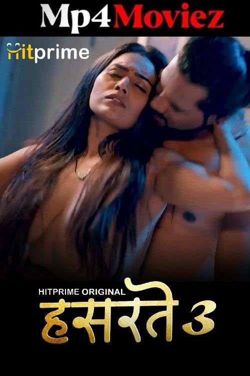 Hasratein 2025 Hitprime S03 Epi 4-6 Web Series 1080p | 720p | 480p HDRip 1filmy4wap
