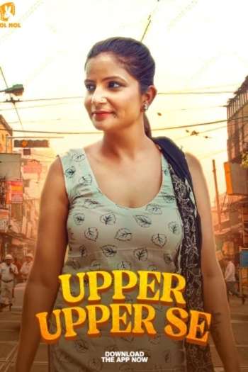 Upper Upper Se (2025) JM Hindi S01 Complete Hot Web Series 720p | 480p HDRip 1filmy4wap