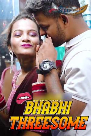 Bhabhi Threesome 2025 Hindi GoddesMahi Short Films 720p HDRip 1filmy4wap