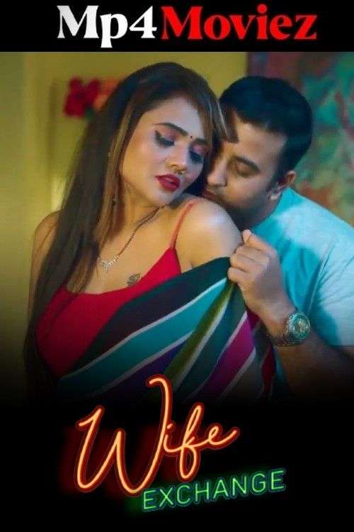 Wife Exchange 2025 Tashan S01E01T03 Hindi Web Series 1080p | 720p | 480p HDRip 1filmy4wap