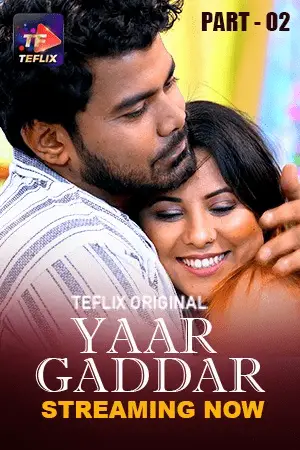 Yaar Gaddar 2025 TeFlix S01E03 Hindi Web Series 1080p