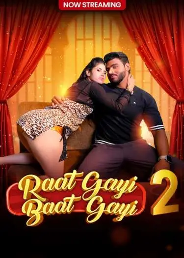 Raat Gai Baat Gai (2025) MoodX Hindi S01E02 Hot Web Series 1080p | 720p | 480p HDRip 1filmy4wap