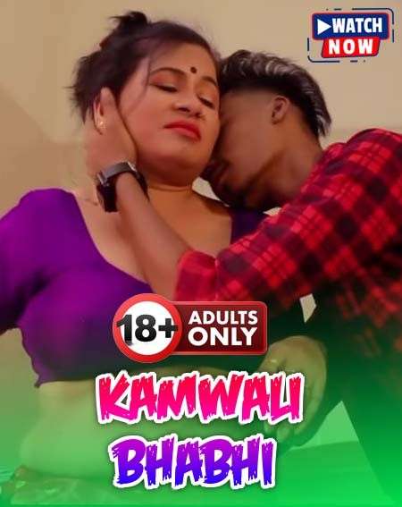 Kamwali Bhabhi (2025) Uncut Hindi WebSex Hot Short Film 720p HDRip 1Filmy4wap