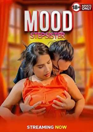 Mood Stepsister (2025) Hindi Uncut Short Films 720p HDRip 1Filmy4wap